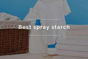 Best spray starch - Buyers Guide